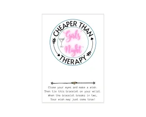 Girls' Night Cheaper Than Therapy, Wish Bracelet, Girls Night Out Gift, Gift for Friends, Girls Nigh out Gift, Friend Bracelet, Gift For Bestie, Friendship Wish Bracelet, Girl's Night Out Party Favors